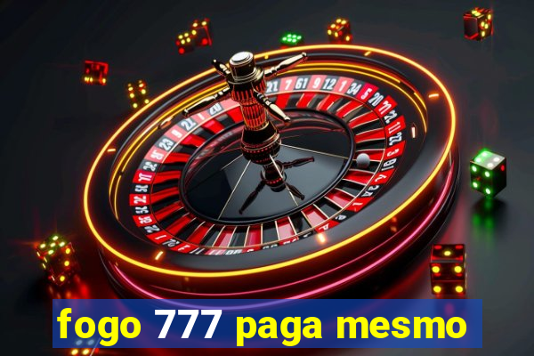 fogo 777 paga mesmo